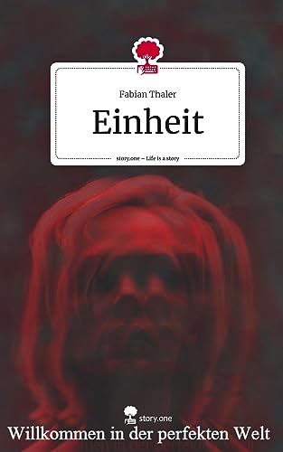 Einheit. Life is a Story - story.one