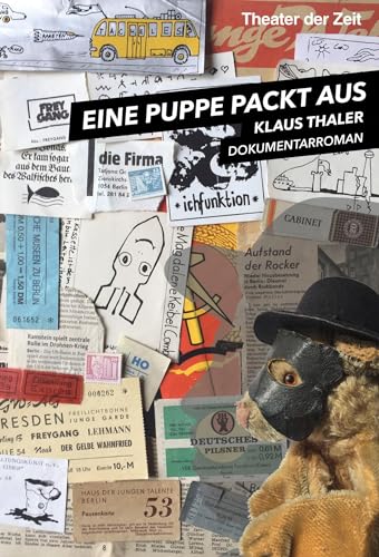 Eine Puppe packt aus: Dokumentarroman