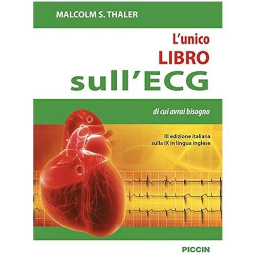 L'unico libro sull'ECG di cui avrai bisogno von Piccin-Nuova Libraria