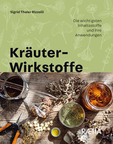 Kräuter-Wirkstoffe: Die wichtigsten Inhaltsstoffe und ihre Anwendungen