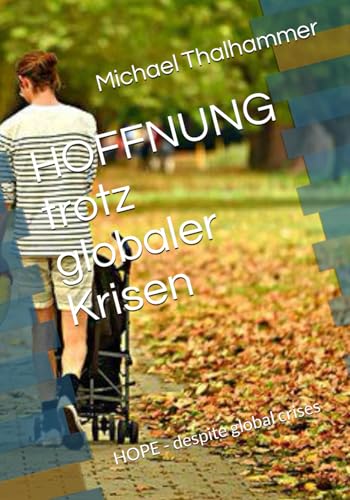HOFFNUNG trotz globaler Krisen: HOPE - despite global crises