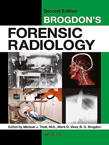 Brogdon's Forensic Radiology Brogdon's Forensic Radiology