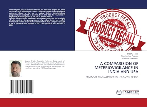 A COMPARISION OF METERIOVIGILANCE IN INDIA AND USA: PRODUCTS RECALLED DURING THE COVID 19 ERA
