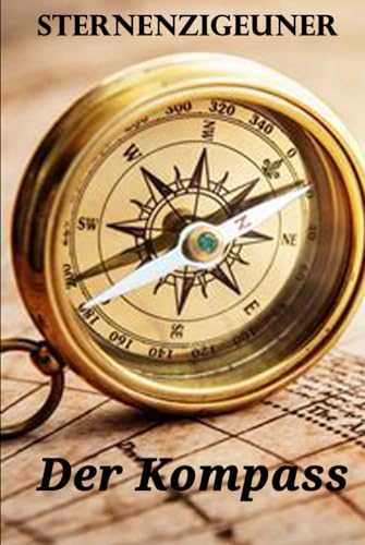 Der Kompass (Sternenzigeuner, Band 241)