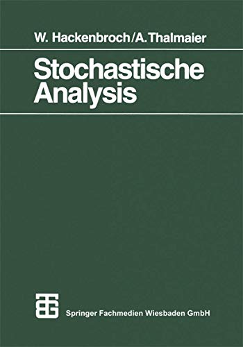 Stochastische Analysis: Eine Einführung in die Theorie der Stetigen Semimartingale (Mathematische Leitfäden) (German Edition)