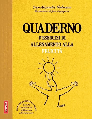 Quaderno d'esercizi di allenamento alla felicità (Risposte)