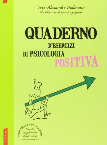 Quaderno d'esercizi di psicologia positiva von Vallardi A.