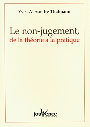 n°257 Le non-jugement, de la théorie à la pratique von JOUVENCE
