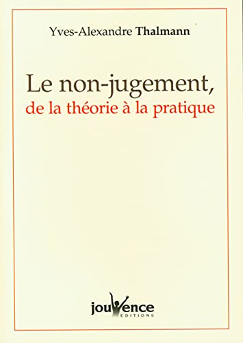 n°257 Le non-jugement, de la théorie à la pratique
