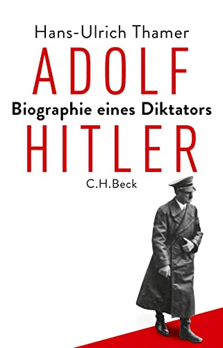 Adolf Hitler: Biographie eines Diktators von Beck C. H.
