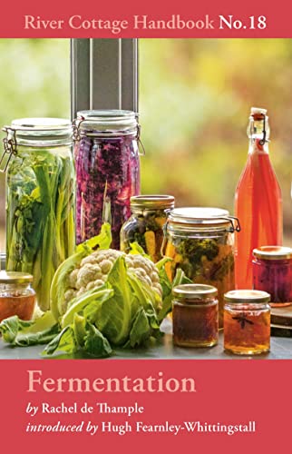 Fermentation: River Cottage Handbook No.18 von Bloomsbury