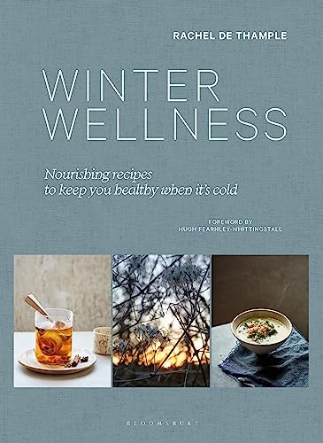 Winter Wellness: Nourishing recipes to keep you healthy when it's cold