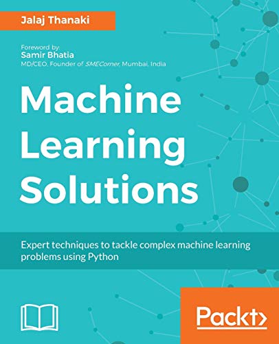 Machine Learning Solutions von Packt Publishing