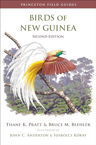 Birds of New Guinea: Second Edition (Princeton Field Guides)