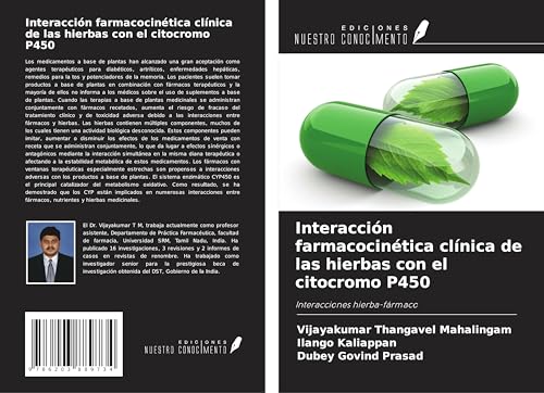 Interacción farmacocinética clínica de las hierbas con el citocromo P450: Interacciones hierba-fármaco von Ediciones Nuestro Conocimiento