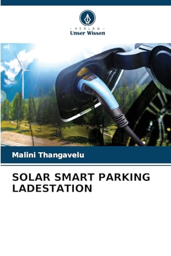 SOLAR SMART PARKING LADESTATION von Verlag Unser Wissen