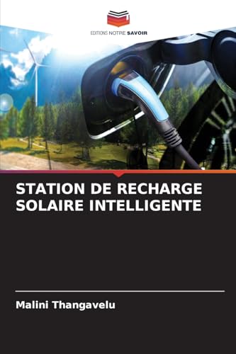 STATION DE RECHARGE SOLAIRE INTELLIGENTE von Editions Notre Savoir