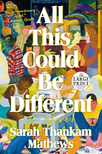All This Could Be Different: A Novel (Random House Large Print) von Diversified Publishing