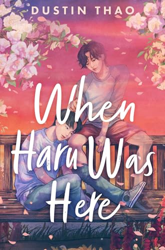 When Haru Was Here: A Magical and Heartbreaking Queer YA Romance from the author behind the Tiktok sensation You've Reached Sam von MACMILLAN