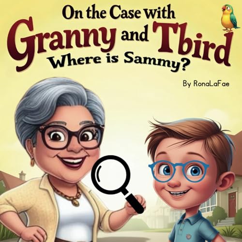 On The Case with Granny and Tbird: Where is Sammy? von Independently published