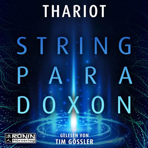 Das String-Paradoxon von Ronin-Hörverlag, ein Imprint von Omondi GmbH