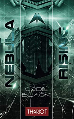 Nebula Rising: 4 Code Black Nebula Rising: 4 Code Black von Independently published