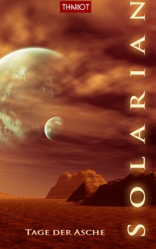 Solarian. Tage der Asche (Solarian Saga, Band 2)