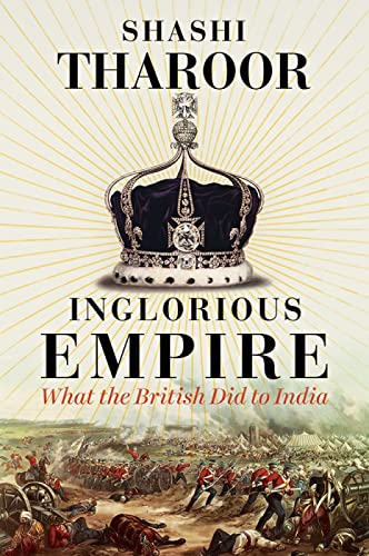 Inglorious Empire: What the British Did to India von C Hurst & Co Publishers Ltd