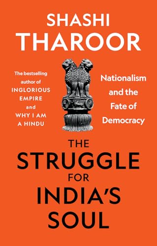 The Struggle for India's Soul: Nationalism and the Fate of Democracy