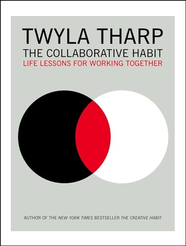 The Collaborative Habit: Life Lessons for Working Together von Simon & Schuster