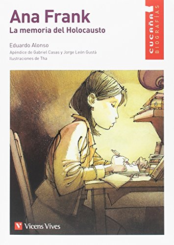 ANA FRANK. LA MEMORIA DEL HOLOCAUSTO (CUCA A) (Colección Cucaña) von Editorial Vicens Vives
