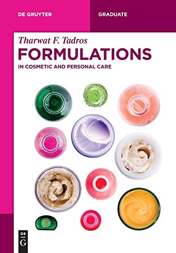 Formulations: In Cosmetic and Personal Care (De Gruyter Textbook)