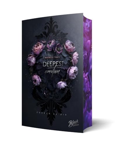 Deepest Emotion: Zurück zu dir | Mit wunderschönem Farbschnitt von Black Edition