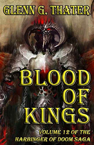 Blood of Kings (Harbinger of Doom -- Volume 12) von Independently Published