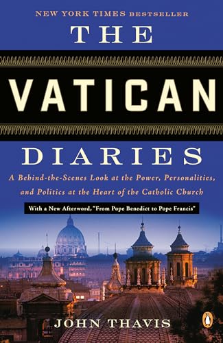 The Vatican Diaries: A Behind-the-Scenes Look at the Power, Personalities, and Politics at the Heart of the Catholic Church The Vatican Diaries: A Behind-the-Scenes Look at the Power, Personalities, and Politics at the Heart of the Catholic Church von Random House Books for Young Readers