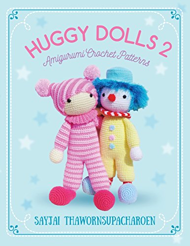 Huggy Dolls 2: Amigurumi Crochet Patterns (Sayjai's Amigurumi Crochet Patterns) von K and J Publishing