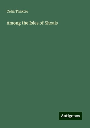 Among the Isles of Shoals von Antigonos Verlag