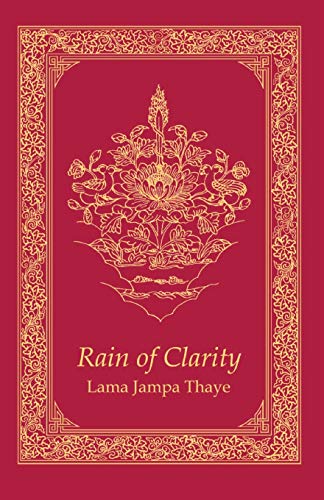 Rain of Clarity: The Stages of the Path in the Sakya Tradition von Dechen Foundation