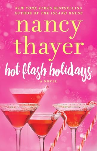 Hot Flash Holidays: A Novel (Hot Flash Club, Band 3) von Ballantine Books