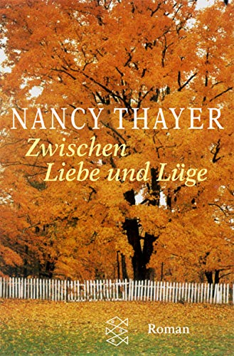 Zwischen Liebe und Lüge: Roman (Fischer Taschenbücher)