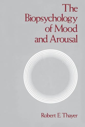 The Biopsychology of Mood and Arousal von Oxford University Press, USA