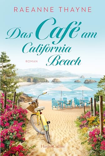Das Café am California Beach: Roman | »RaeAnne Thayne wird mit jedem Buch besser« Robyn Carr, #1-New-York-Times-Bestsellerautorin Das Café am California Beach: Roman | »RaeAnne Thayne wird mit jedem Buch besser« Robyn Carr, #1-New-York-Times-Bestsellerautorin