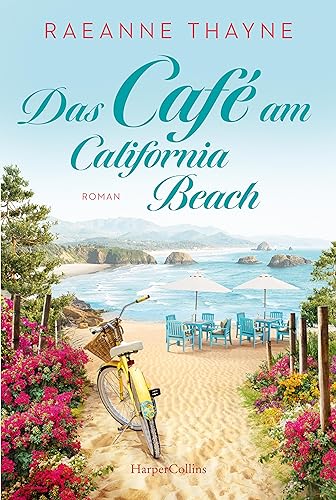 Das Café am California Beach: Roman | »RaeAnne Thayne wird mit jedem Buch besser« Robyn Carr, #1-New-York-Times-Bestsellerautorin Das Café am California Beach: Roman | »RaeAnne Thayne wird mit jedem Buch besser« Robyn Carr, #1-New-York-Times-Bestsellerautorin