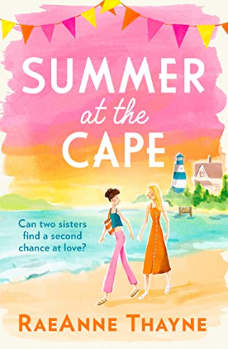 Summer At The Cape: A heartwarming romance of starting again and learning to let go of your past von Mills & Boon
