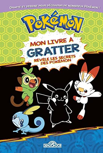 Pokémon Mon livre à gratter Révèle les secrets des Pokémon von DRAGON D OR