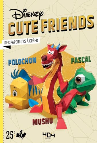 Papertoy Disney - Pascal, Polochon & Mushu: Des papertoys à créer von 404 EDITIONS