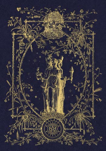 Blank Hecate Triple Goddess Grimoire : A Lined Journal for Book of Shadows: Notebook for Solitary Witches, Wiccans and Pagans to Record Spells, Rituals, Mantras, etc.