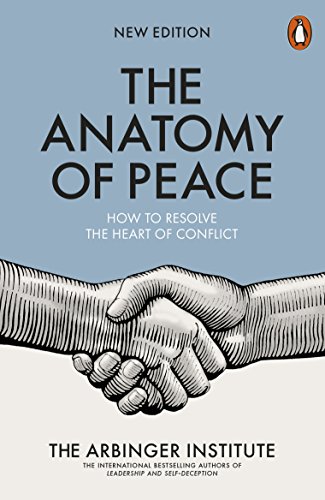 The Anatomy of Peace: How to Resolve the Heart of Conflict von Penguin