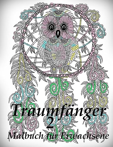 Traumfänger 2 - Malbuch für Erwachsene Traumfänger 2 - Malbuch für Erwachsene von CREATESPACE