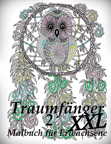 Traumfänger XXL 2 - Malbuch für Erwachsene Traumfänger XXL 2 - Malbuch für Erwachsene